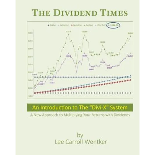 The Dividend Times: An Introduction to the "Divi-X" System - Paperback