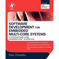 Software Development for Embedded Multi-Core Systems: A Practical Guide Using Embedded Intel Architecture - Paperback