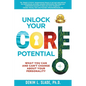 Unlock Your CORE Potential: What You Can and Can't Change About Your Personality - Paperback
