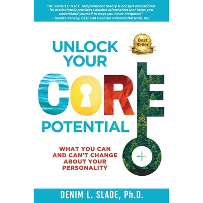Unlock Your CORE Potential: What You Can and Can't Change About Your Personality - Paperback