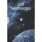 Los Visitantes - Paperback