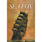 The Complete Exploits of the Notorious Sea Fox - Paperback