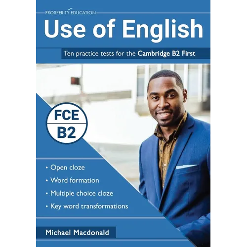 Use of English: Ten practice tests for the Cambridge B2 First - Paperback