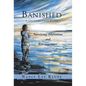 Banished: A Grandmother Alone: Surviving Alienation and Estrangement - Hardcover