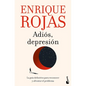 Adiós, Depresión: La Guía Definitiva Para Reconocer Y Afrontar El Problema / Goodbye, Depression - Paperback