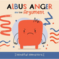 Albus Anger and the Argument - Paperback
