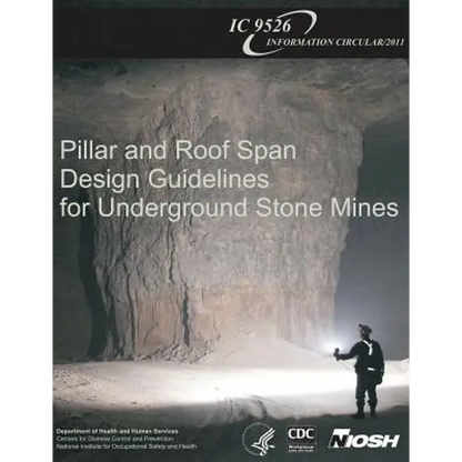 Pillar and Roof Span Design Guidelines for Underground Stone Mines - Paperback