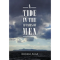 A Tide in the Affairs of Men - Hardcover