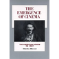 The Emergence of Cinema: The American Screen to 1907 Volume 1 - Paperback