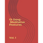 Qi Gong: Meditative Postures - Paperback
