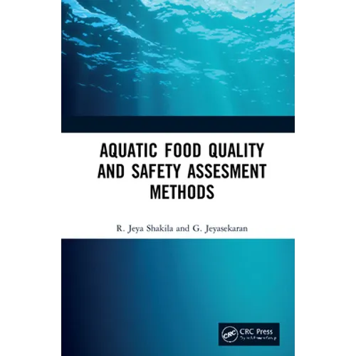 Aquatic Food Quality and Safety Assesment Methods - Hardcover