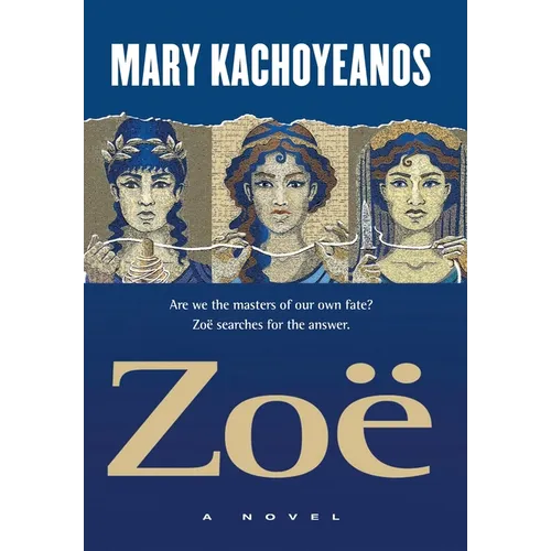 Zoë: Are we the masters of our own fate? Zoë searches for the answer. - Hardcover