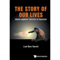 Story of Our Lives, The: Homo Sapiens' Secrets of Success - Hardcover