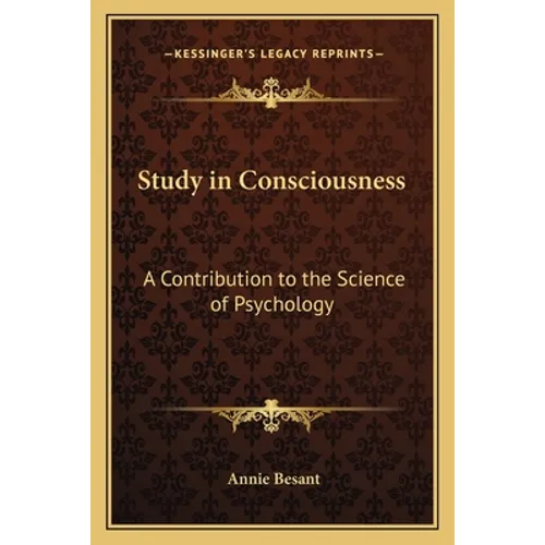 Study in Consciousness: A Contribution to the Science of Psychology - Paperback