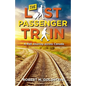 The Last Passenger Train: A Rail Journey Across Canada - Paperback
