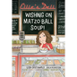 Ellie's Deli: Wishing on Matzo Ball Soup!: Volume 1 - Hardcover