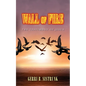 Wall of Fire: The Testimony of Jesus - Paperback