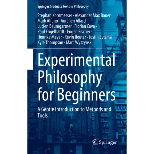 Experimental Philosophy for Beginners: A Gentle Introduction to Methods and Tools - Hardcover