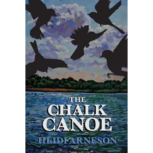 The Chalk Canoe: A Cat McCloud Book - Paperback
