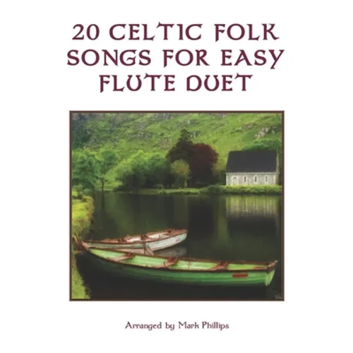 20 Celtic Folk Songs for Easy Flute Duet - Paperback