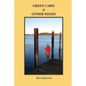 Green Card & Other Essays - Paperback