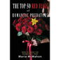 The Top 50 Red Flags of Romantic Predators: How to Avoid the Narcissist's Trap - Paperback