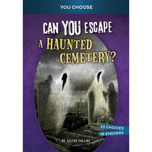 Can You Escape a Haunted Cemetery?: An Interactive Paranormal Adventure - Paperback