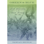 Green and Blue: Irish Americans in the Union Military, 1861-1865 - Hardcover