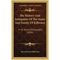 The History And Antiquities Of The Name And Family Of Kilbourn: In Its Varied Orthography (1856) - Hardcover