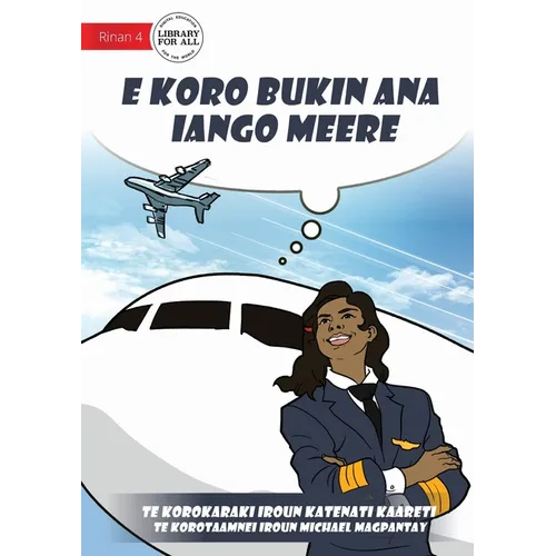 Meere's Dream Comes True - E koro bukin ana iango Meere (Te Kiribati) - Paperback