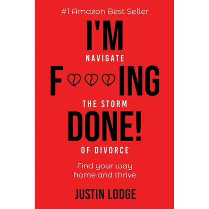 I'm F***ing Done: Navigate the storm of divorce - Paperback