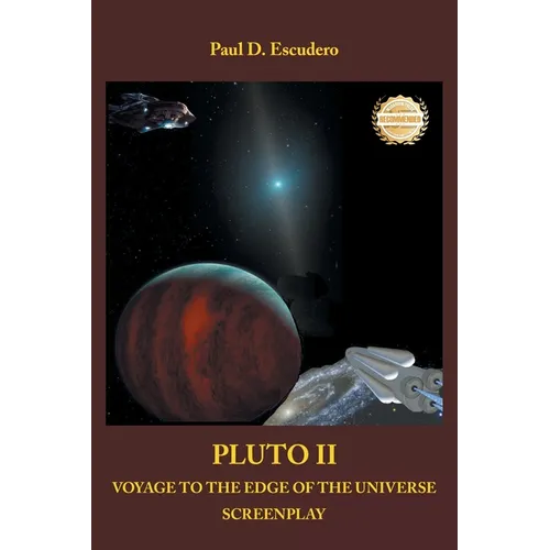 Pluto II Voyage to the Edge of the Universe: Screenplay - Paperback