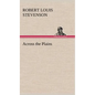Across the Plains - Hardcover