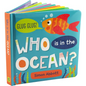 Who Is in the Ocean? Board Book - Board Book