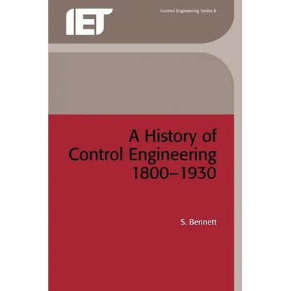 A History of Control Engineering 1800-1930 - Paperback