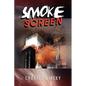 Smoke Screen - Hardcover