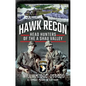 Hawk Recon: Head Hunters of the a Shau Valley - Hardcover