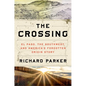 The Crossing: El Paso, the Southwest, and America's Forgotten Origin Story - Hardcover