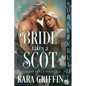 Bride takes a Scot: A Scottish Historical Romance - Paperback