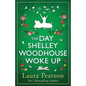The Day Shelley Woodhouse Woke Up - Paperback