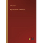 Republicanism in America - Paperback