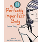 My Perfectly Imperfect Body - Paperback