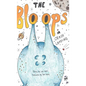 Lee Kuhl's "The Bloops": Crash Landing - Hardcover