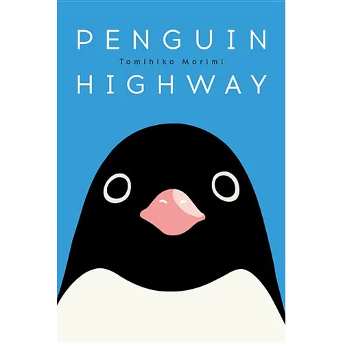 Penguin Highway - Hardcover