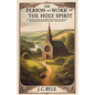 The Person and Work of the Holy Spirit - Paperback