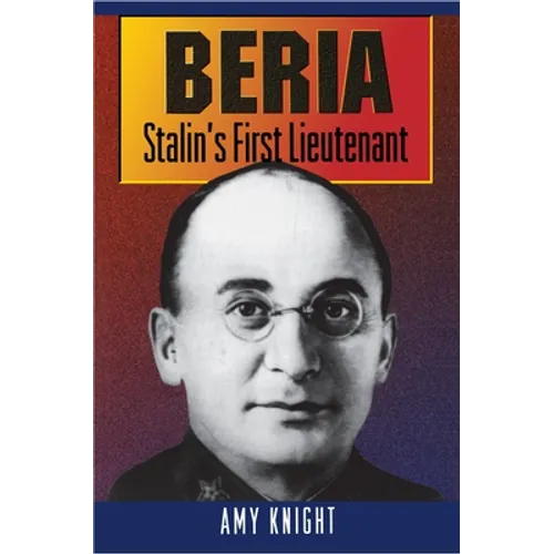Beria: Stalin's First Lieutenant - Paperback