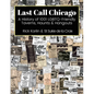 Last Call Chicago: A History of 1001 LGBTQ-Friendly Taverns, Haunts & Hangouts - Paperback