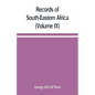 Records of South-Eastern Africa: collected in various libraries and archive departments in Europe (Volume IX) - Paperback