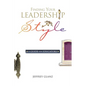 Finding Your Leadership Style: A Guide for Educators - Paperback