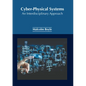 Cyber-Physical Systems: An Interdisciplinary Approach - Hardcover